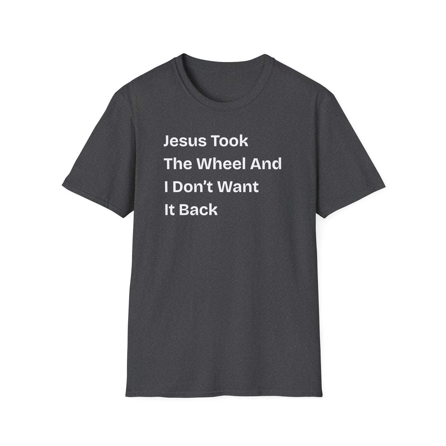Jesus Took The Wheel T-Shirt