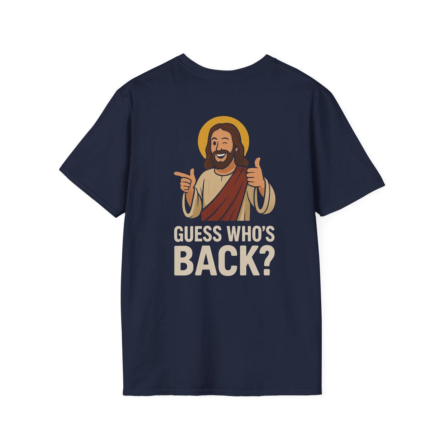 Jesus, Guess Who's Back? T-Shirt