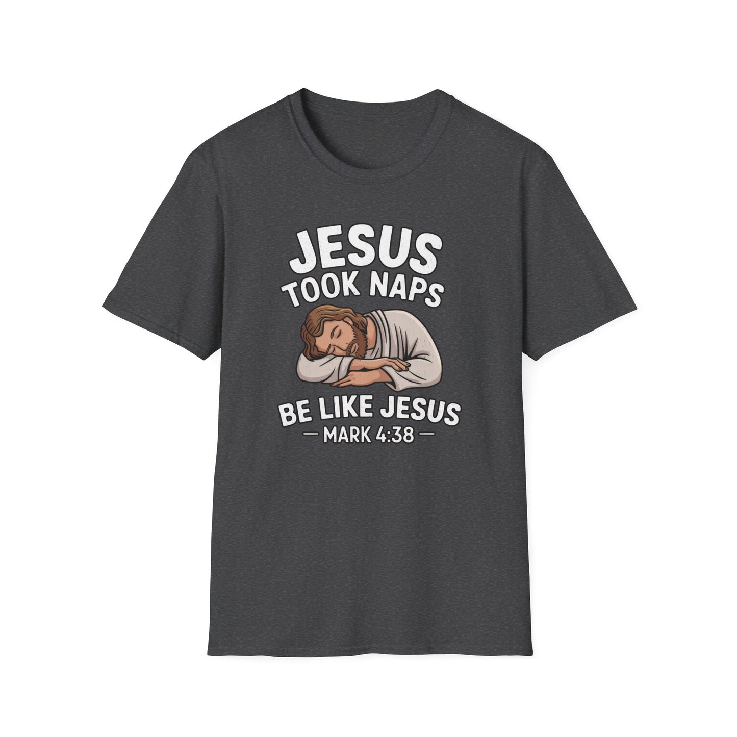 Jesus Took Naps T-Shirt
