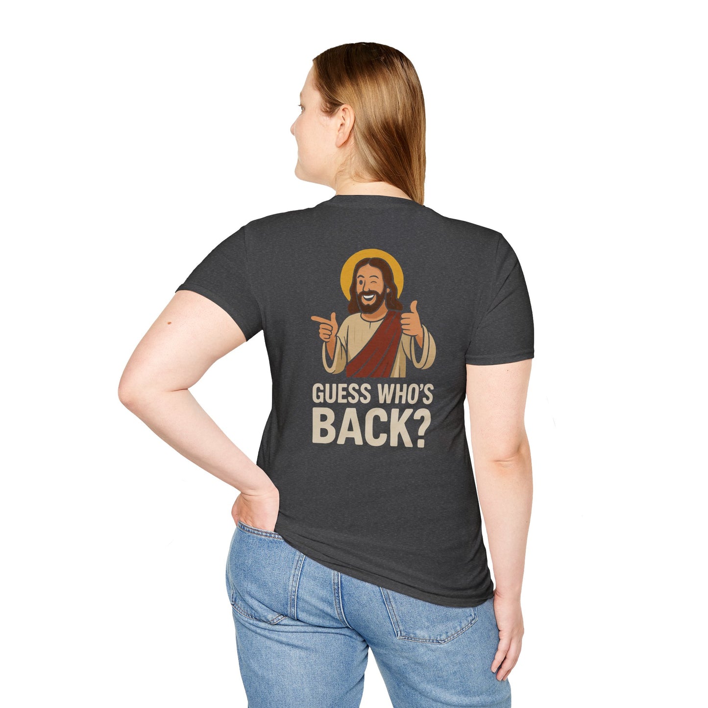 Jesus, Guess Who's Back? T-Shirt
