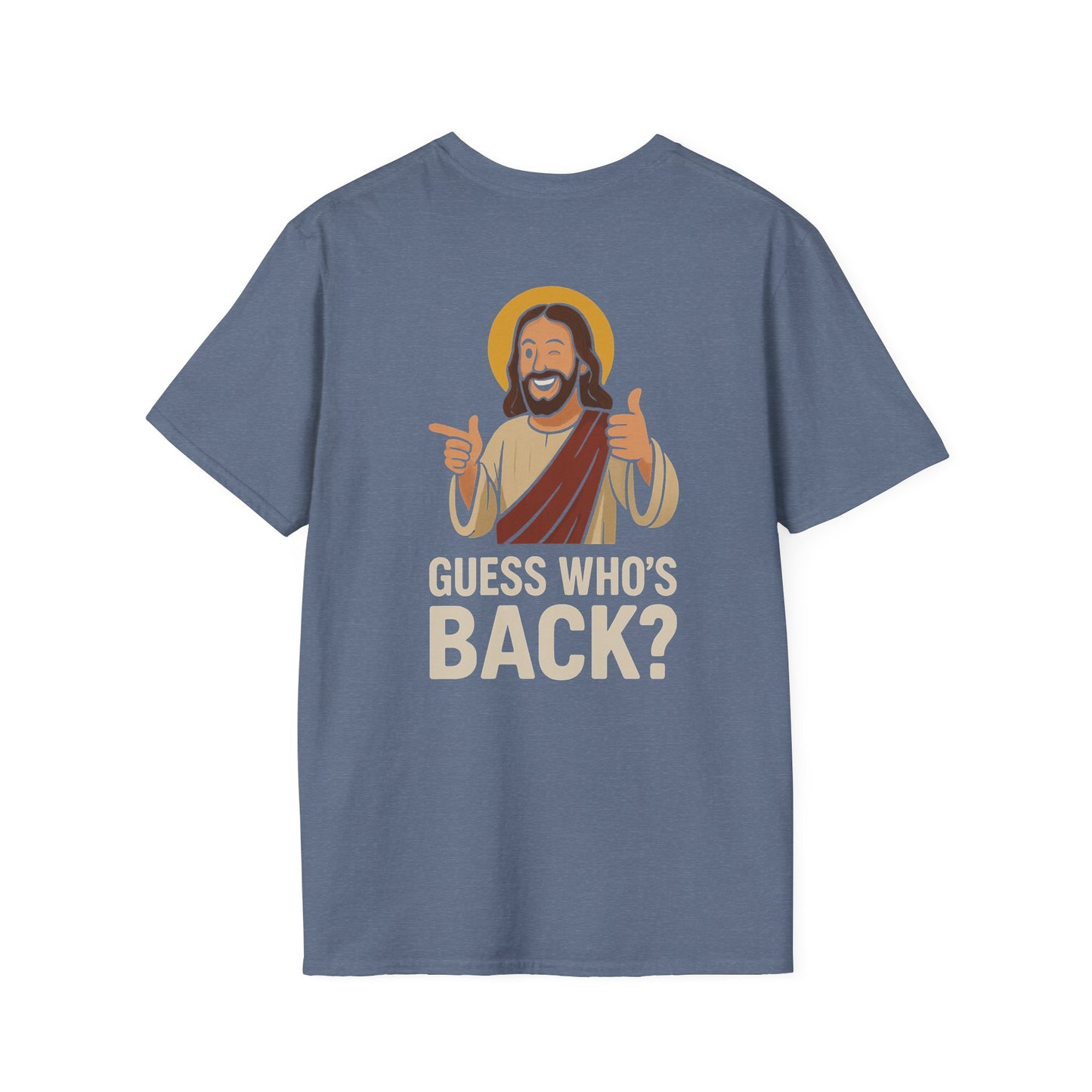 Jesus, Guess Who's Back? T-Shirt
