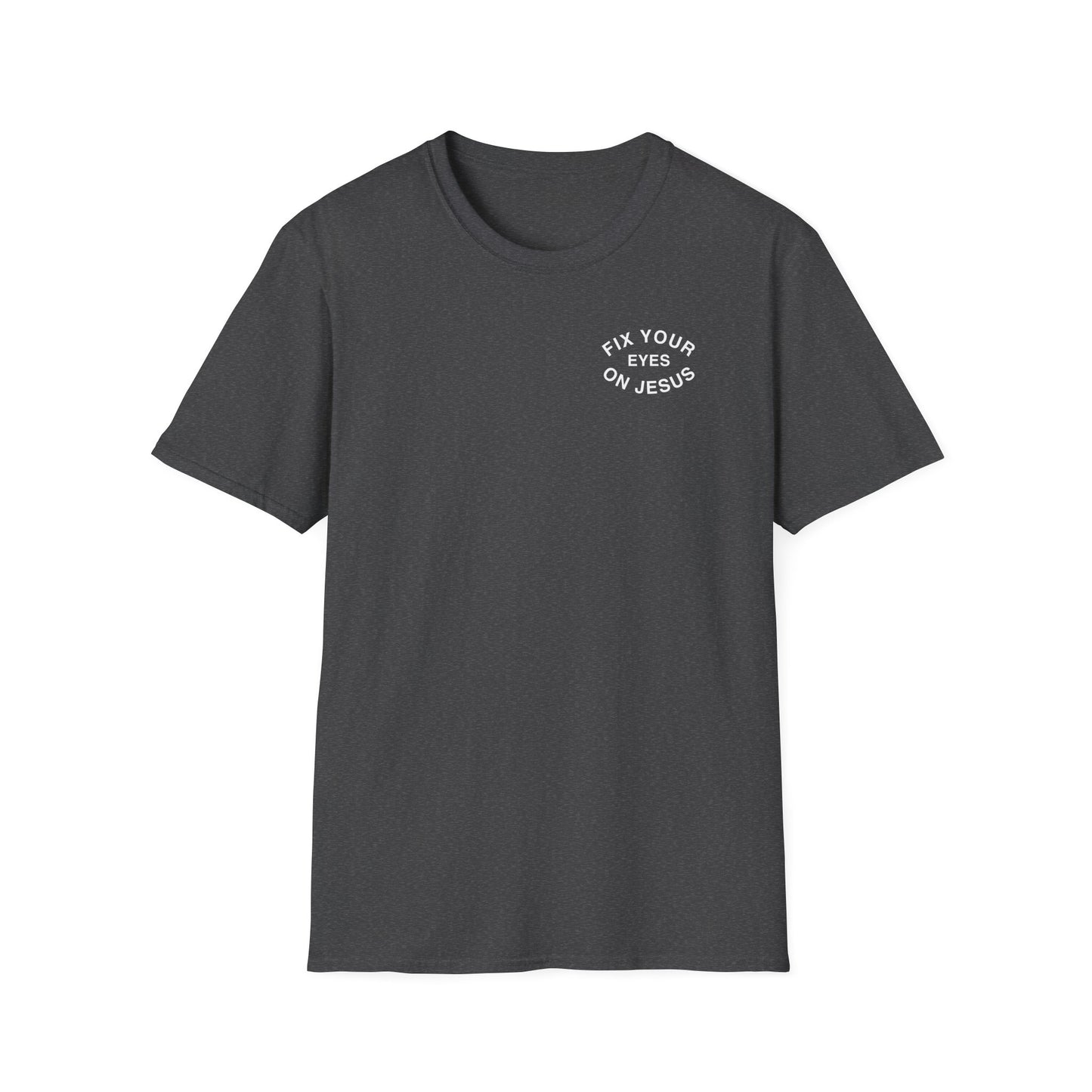 Fix Your Eyes On Jesus T-Shirt