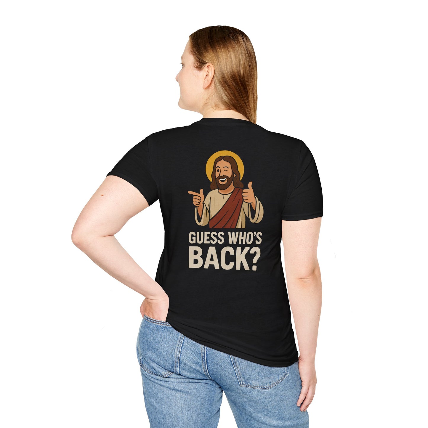 Jesus, Guess Who's Back? T-Shirt