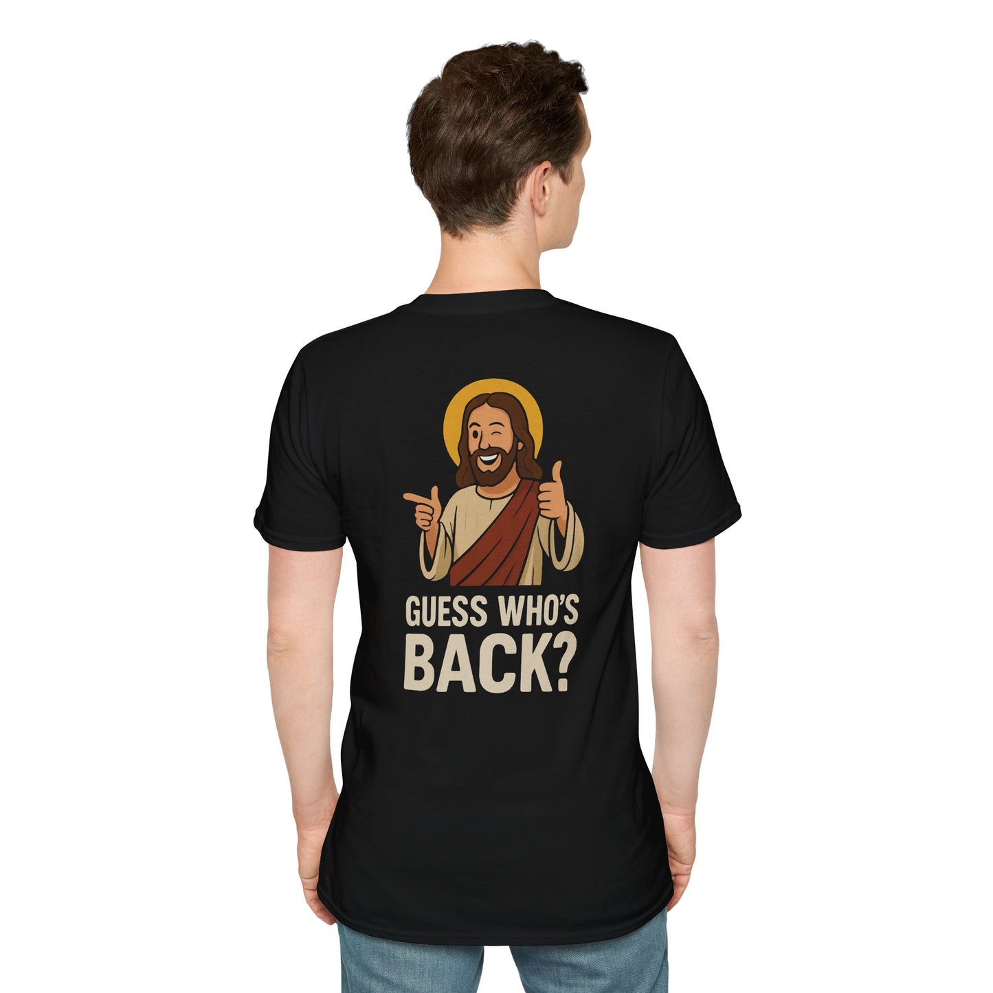 Jesus, Guess Who's Back? T-Shirt