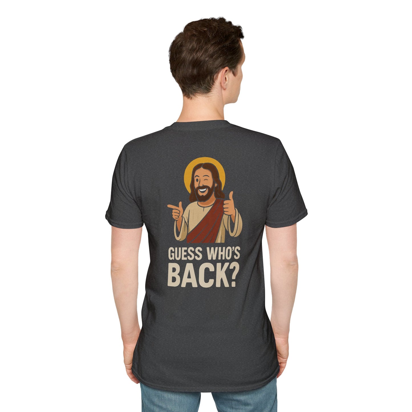 Jesus, Guess Who's Back? T-Shirt