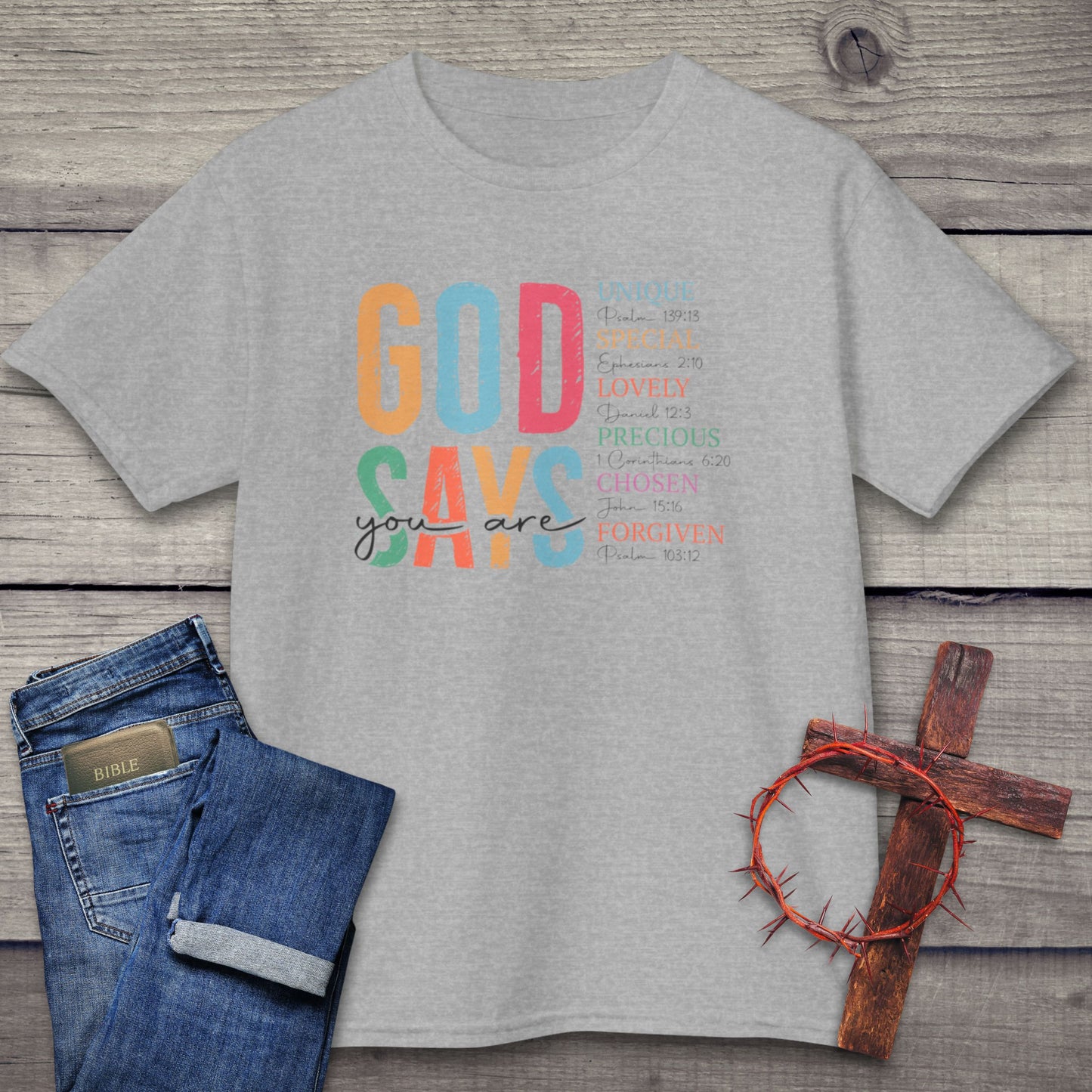 God Says You Are T-Shirt