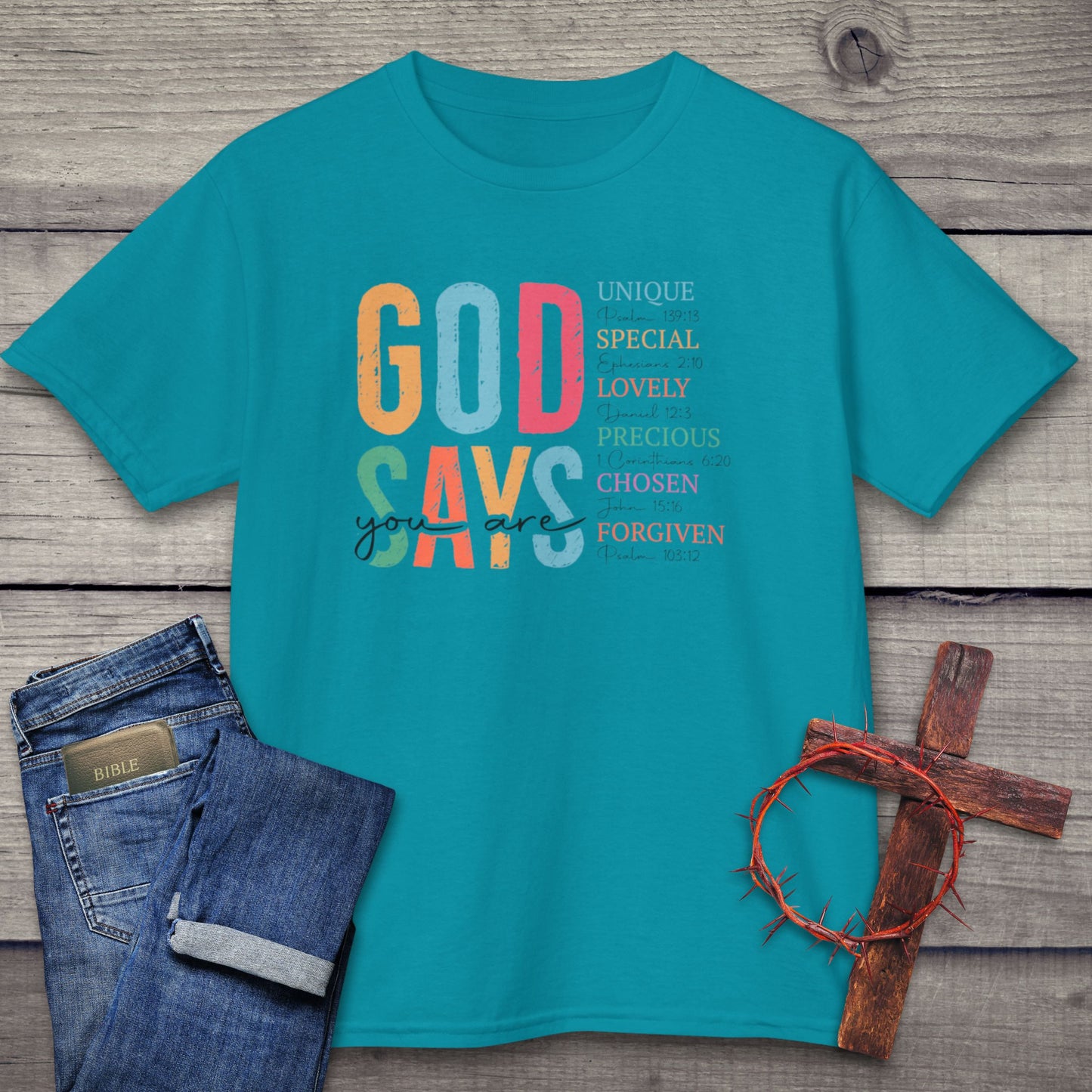 God Says You Are T-Shirt