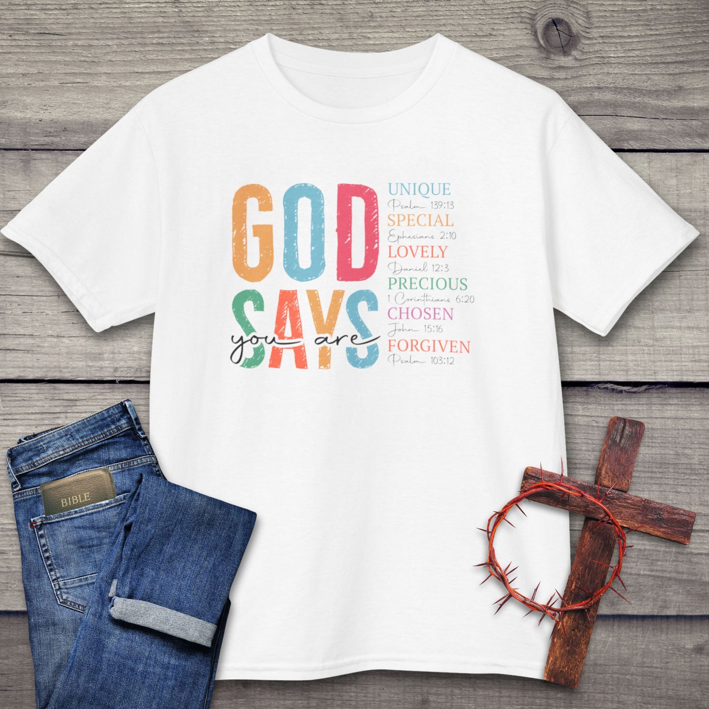 God Says You Are T-Shirt