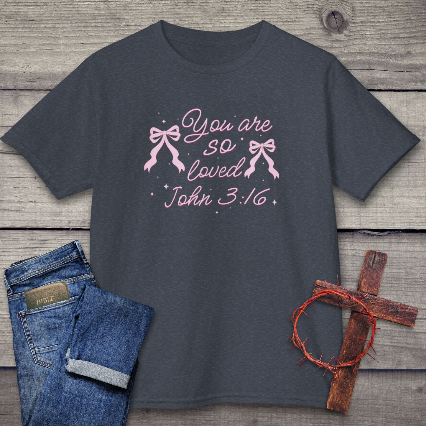 You Are So Loved T-Shirt