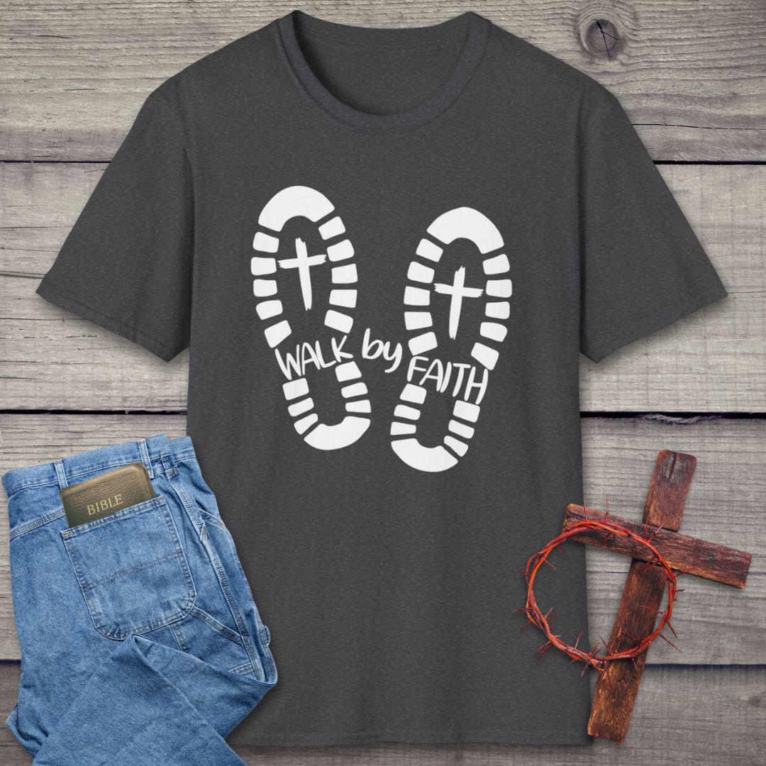 Walk By Faith T-Shirt