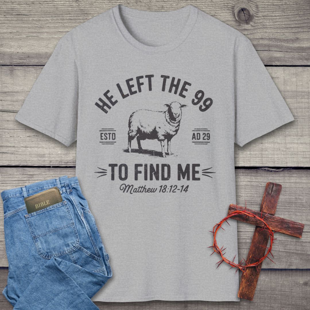 He Left The 99 T-Shirt