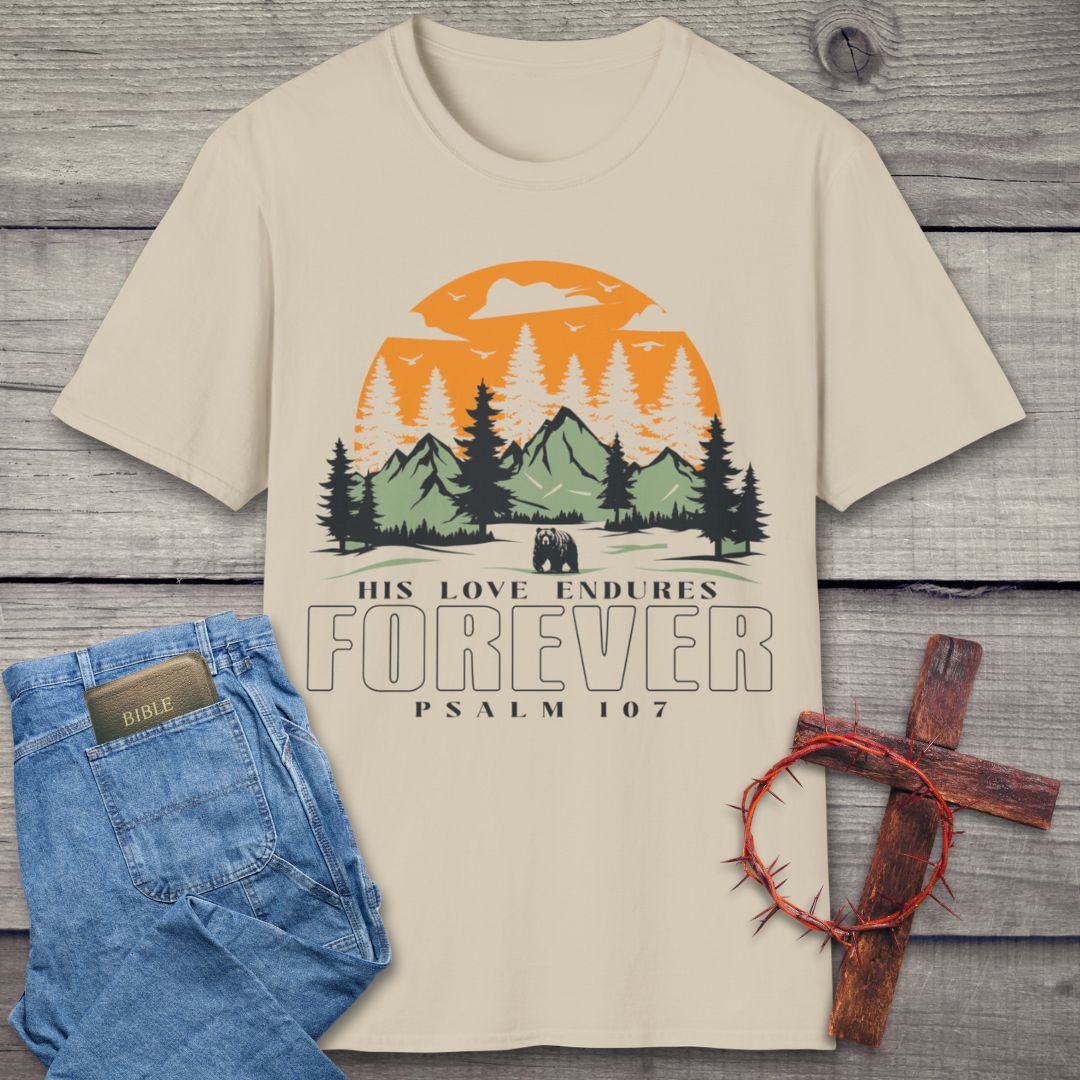 His Love Endures Forever T-Shirt