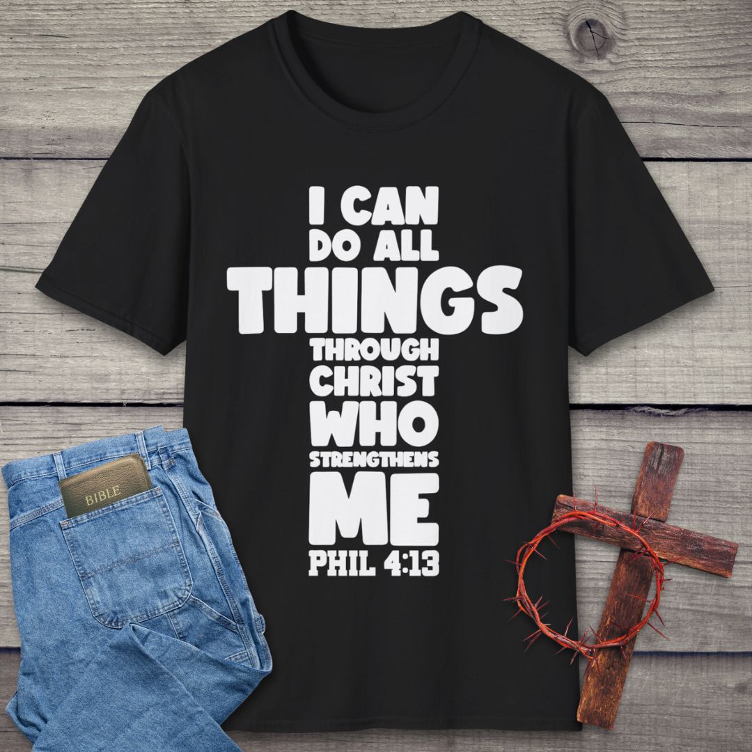 I Can Do All Things T-Shirt