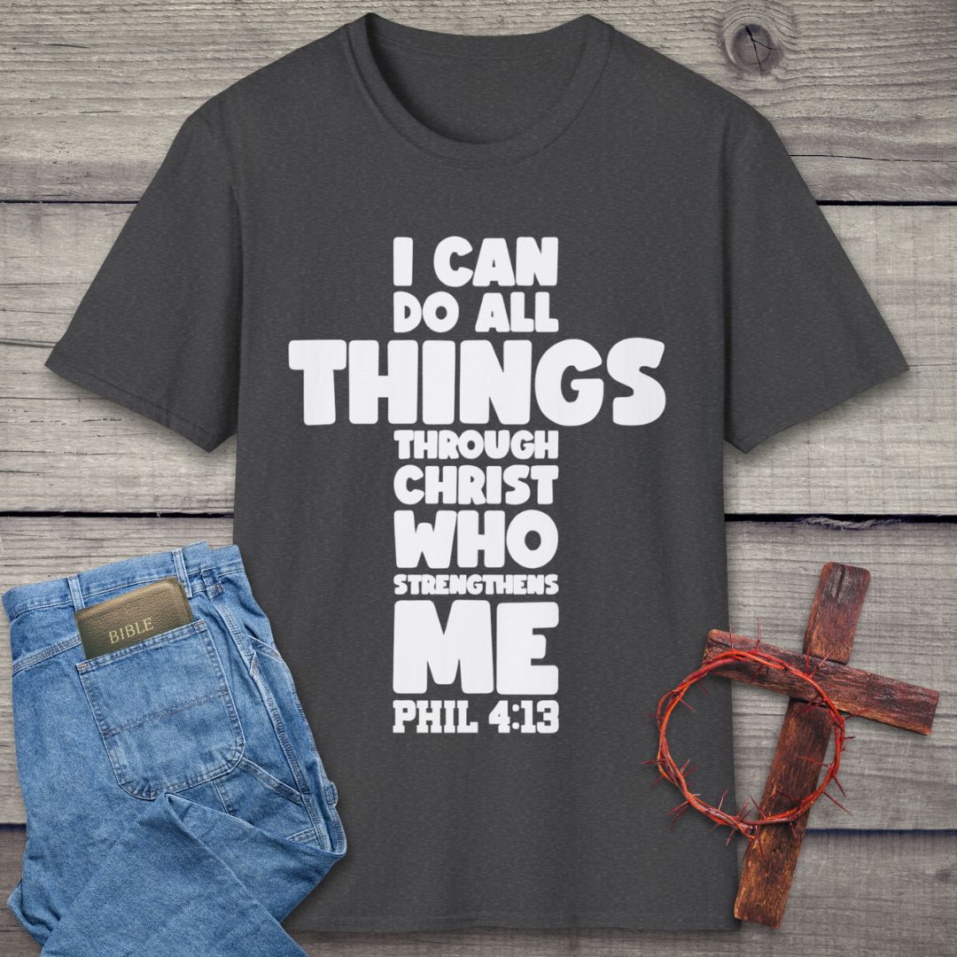I Can Do All Things T-Shirt