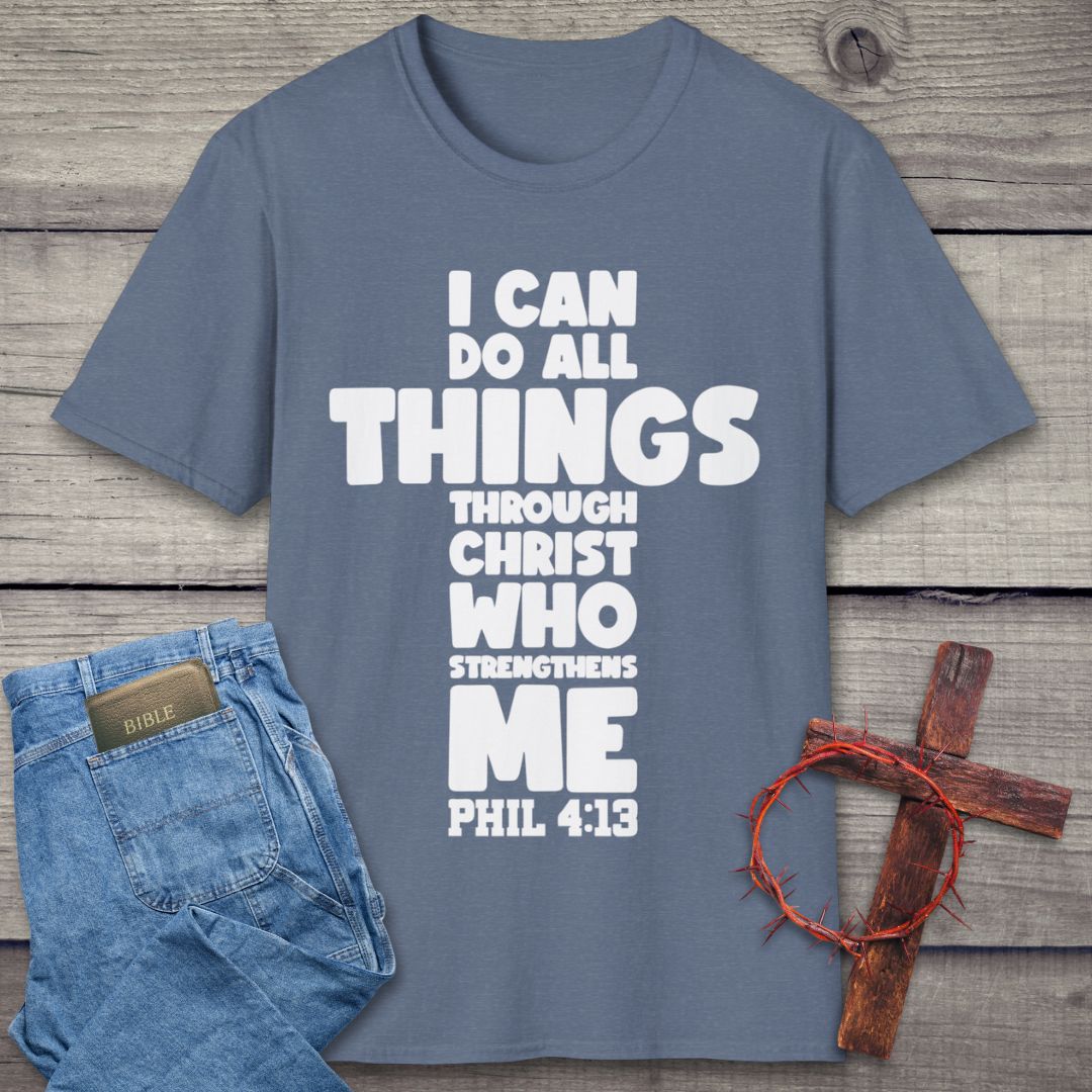 I Can Do All Things T-Shirt