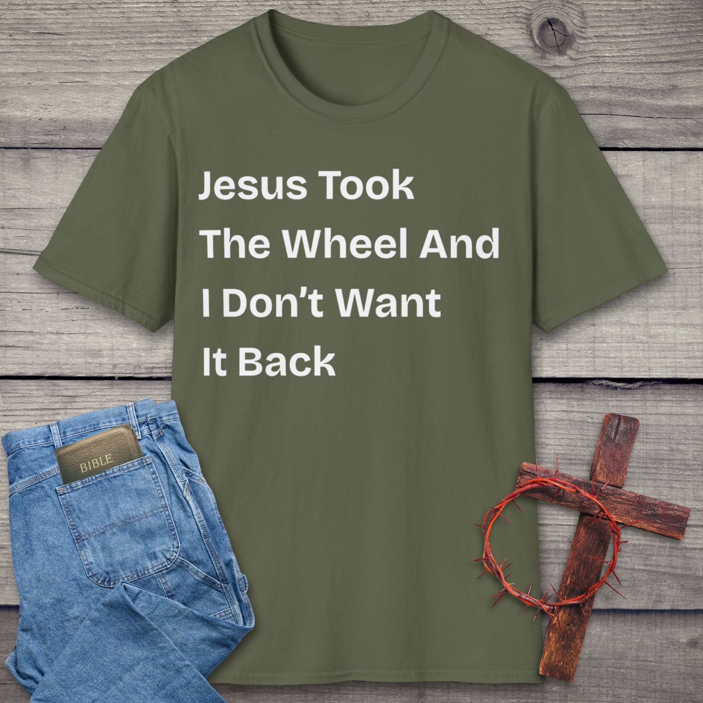Jesus Took The Wheel T-Shirt