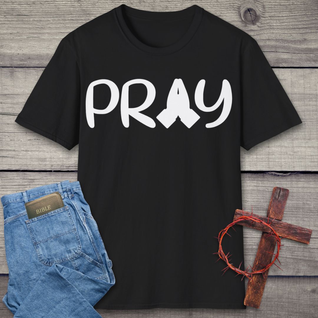 Pray T-Shirt