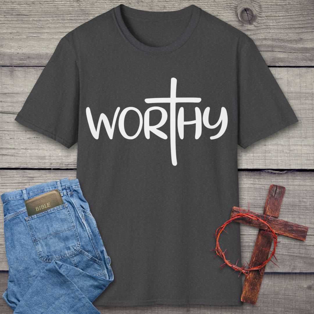 Worthy T-Shirt