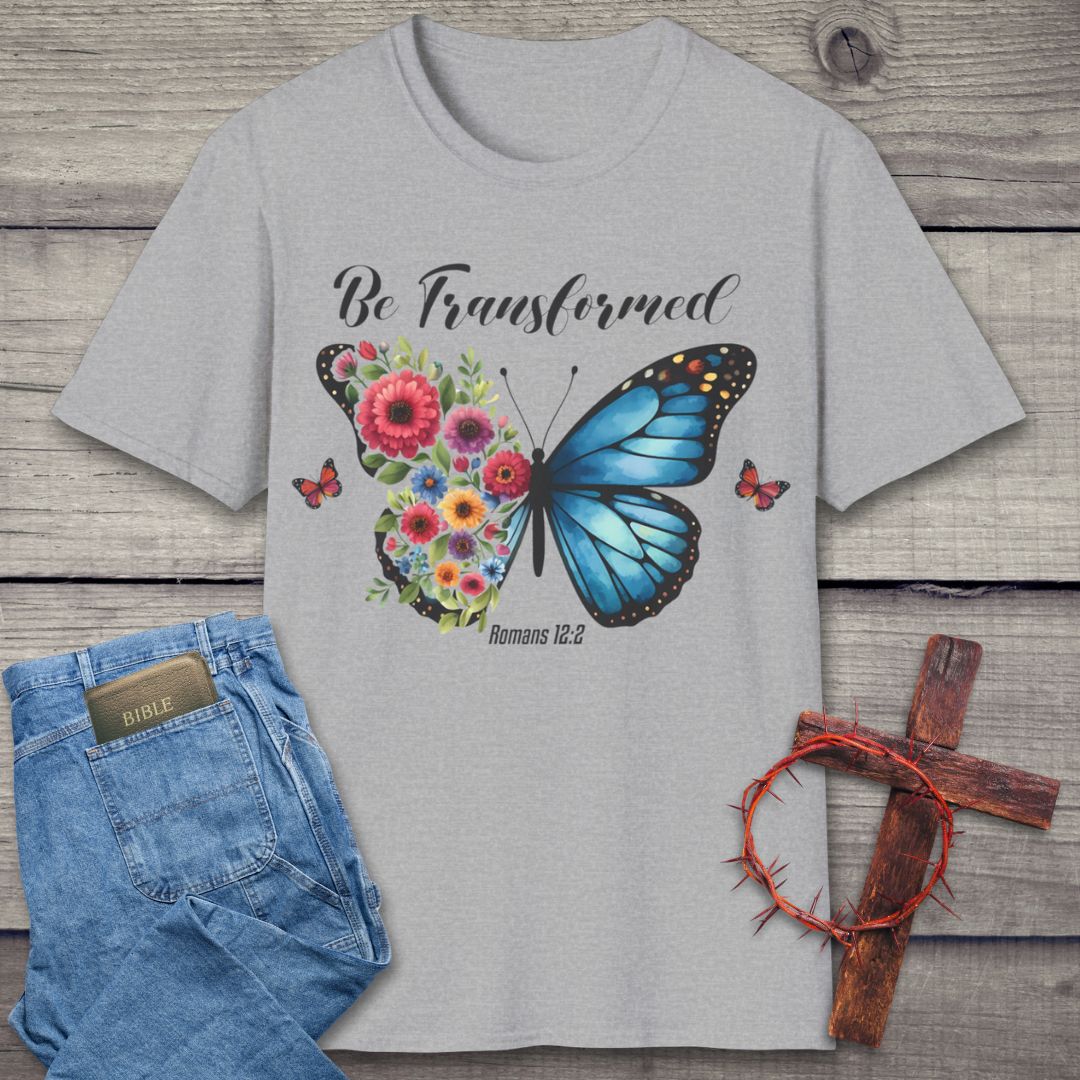 Be Transformed T-Shirt