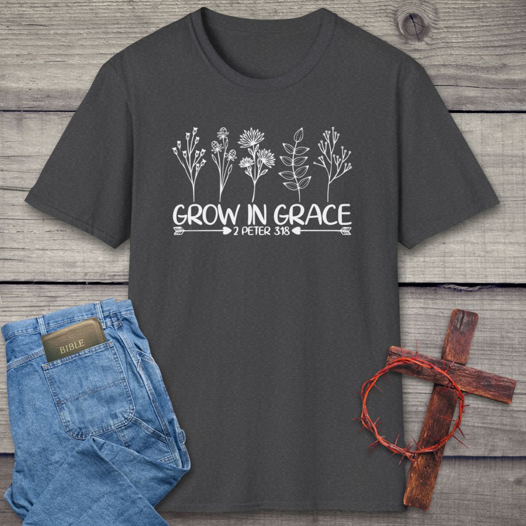 Grow In Grace T-Shirt