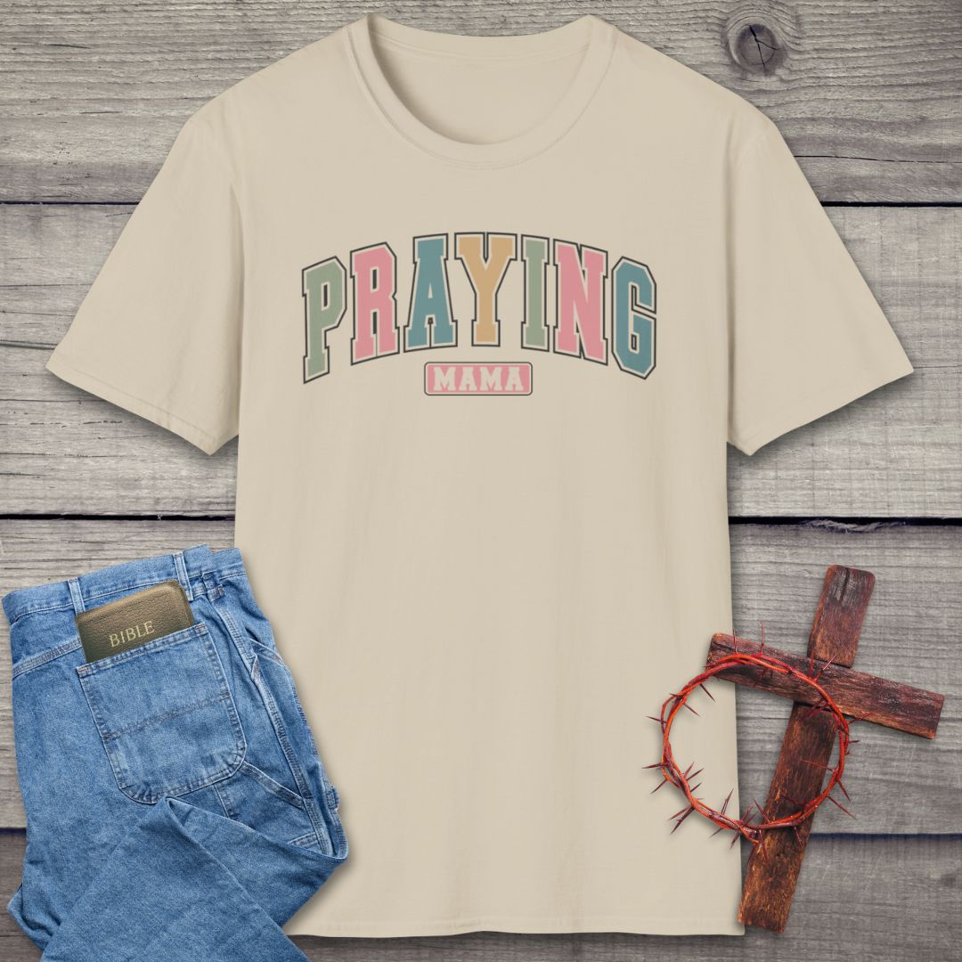 Praying Mama T-Shirt