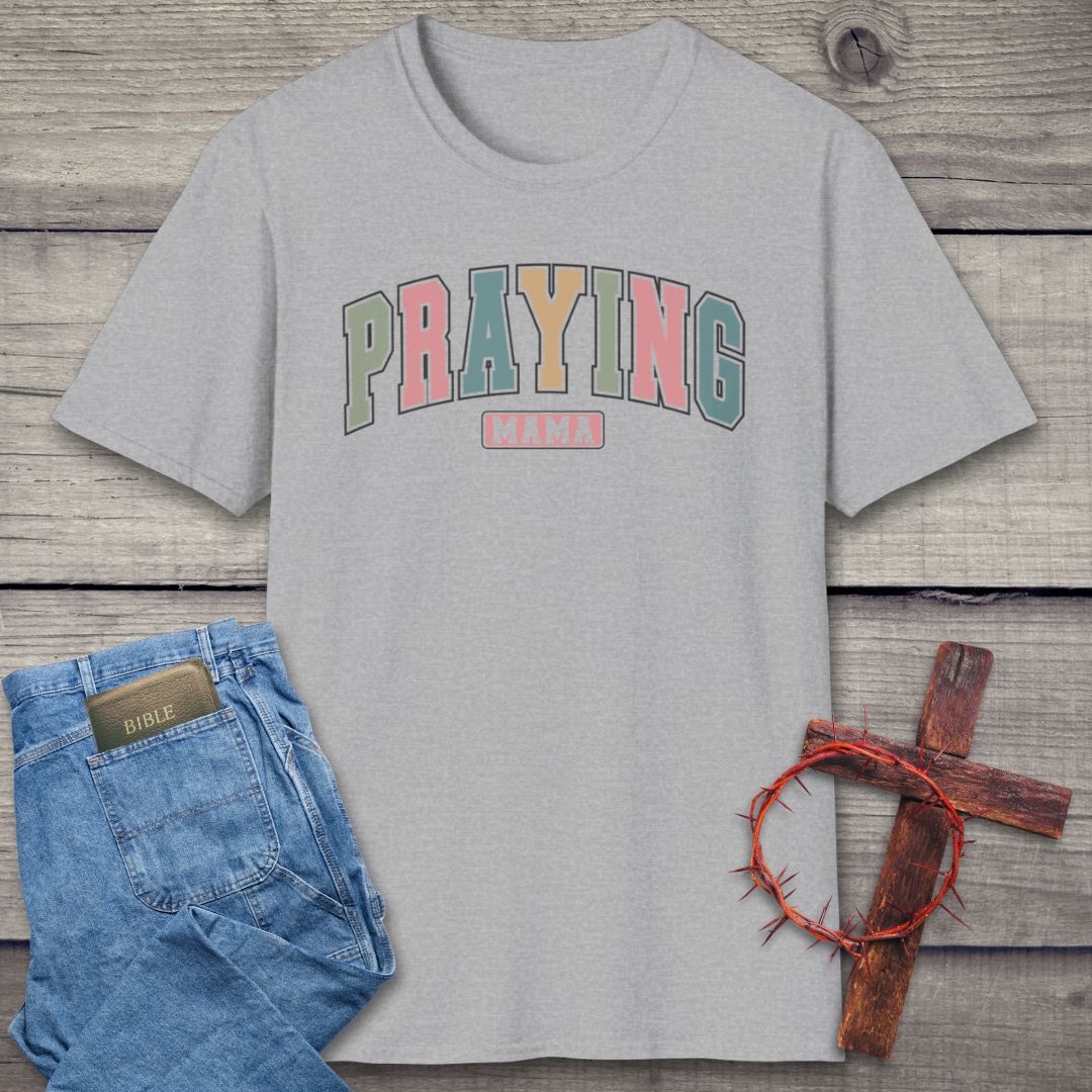 Praying Mama T-Shirt