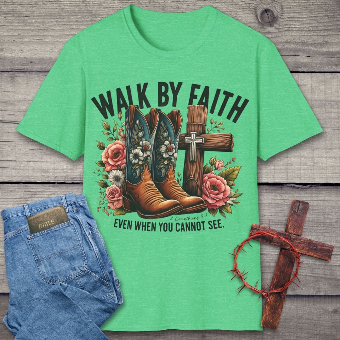 Walk By Faith T-Shirt