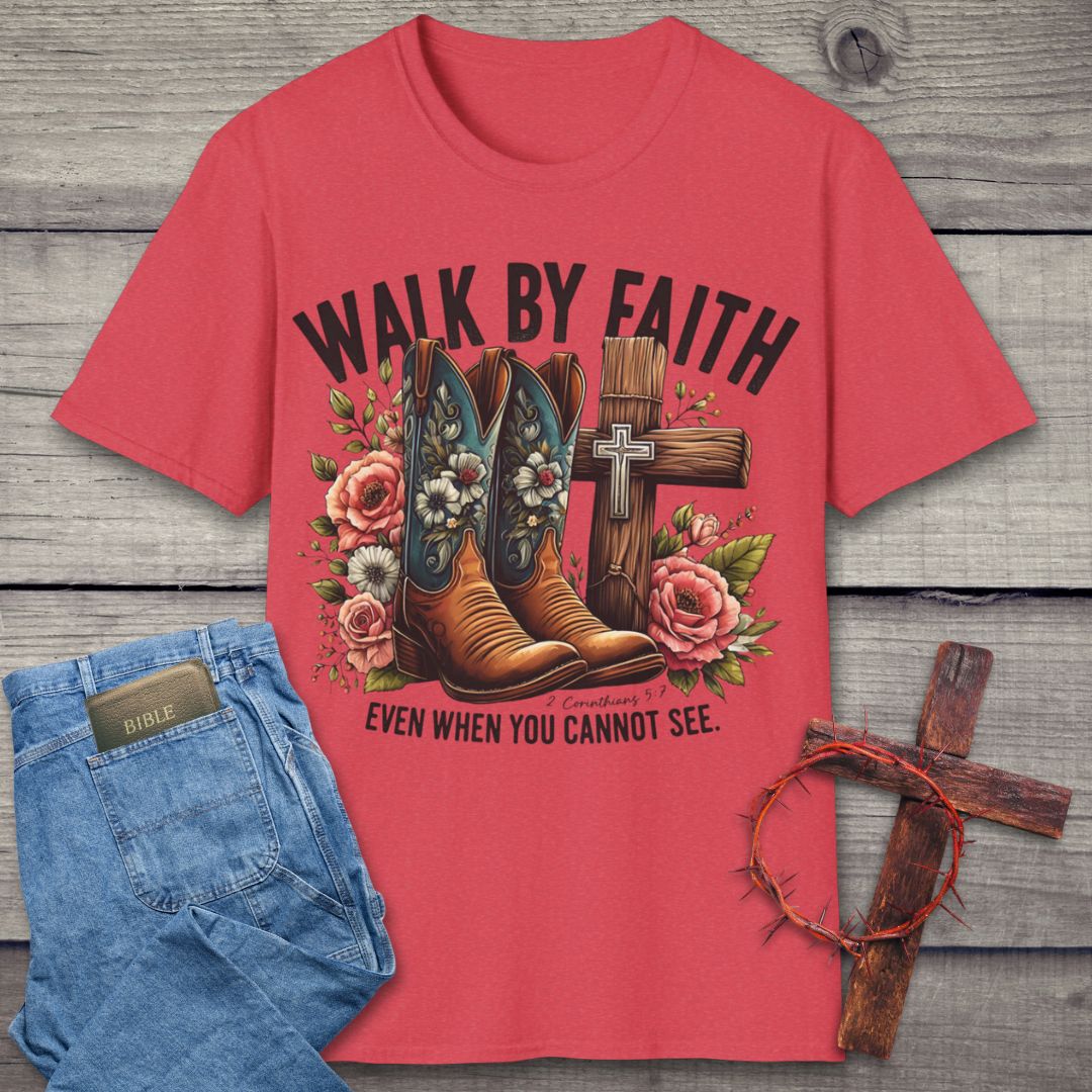 Walk By Faith T-Shirt