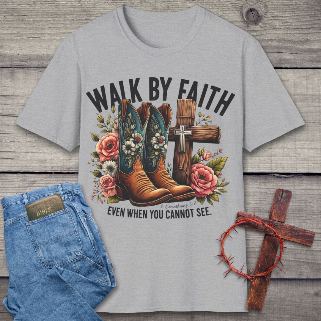 Walk By Faith T-Shirt