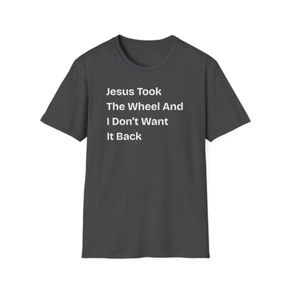 Jesus Took The Wheel T-Shirt