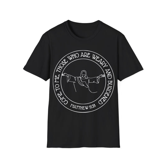 Come To Me, Weary And Burdened Unisex T-Shirt