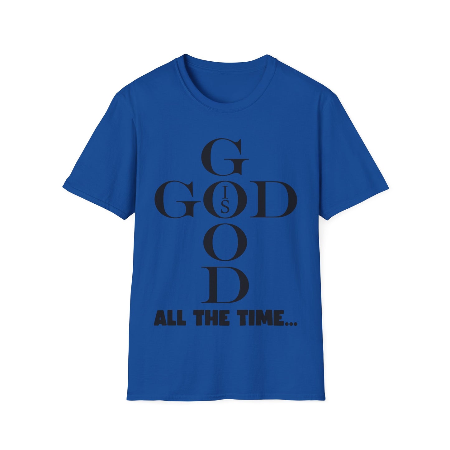 God Is Good Mens T-Shirt