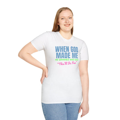 When God Made Me T-Shirt