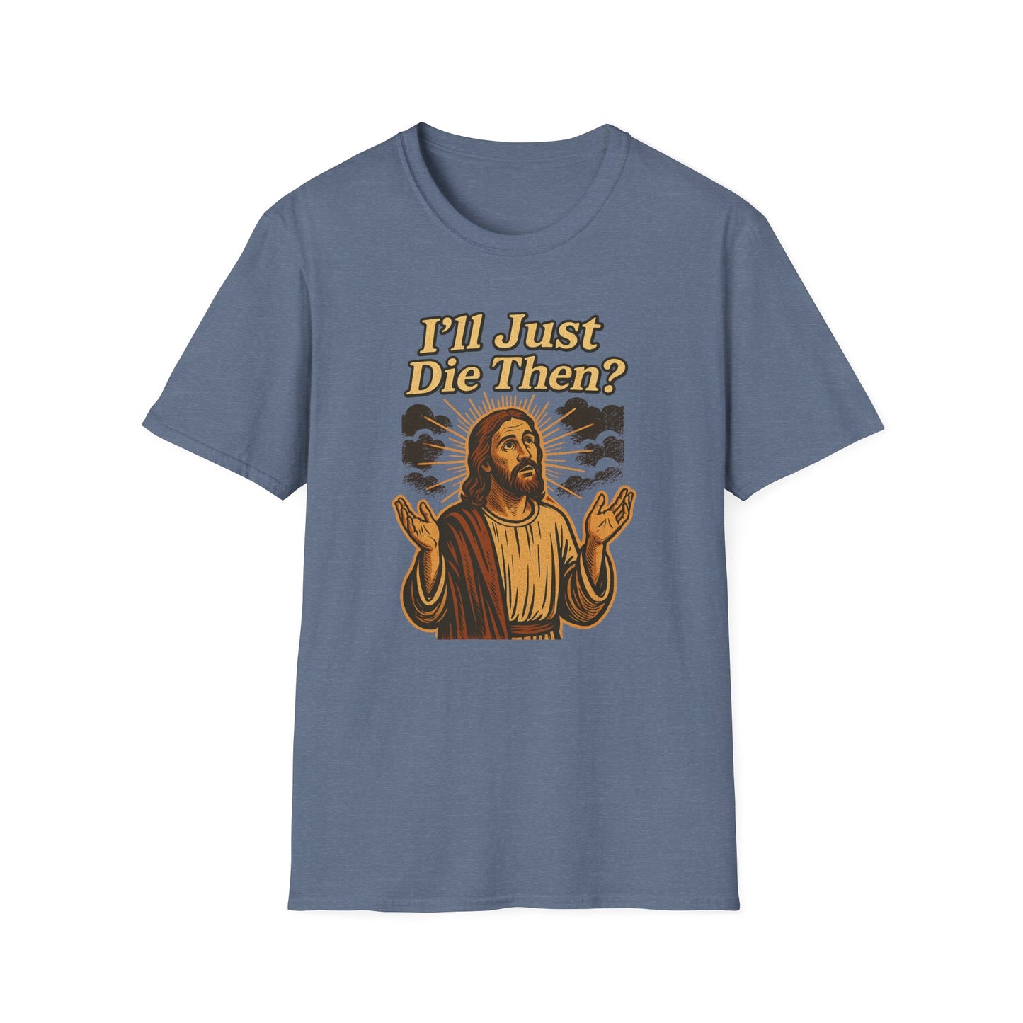 Sarcastic Jesus T-Shirt