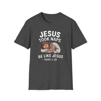 Jesus Took Naps T-Shirt