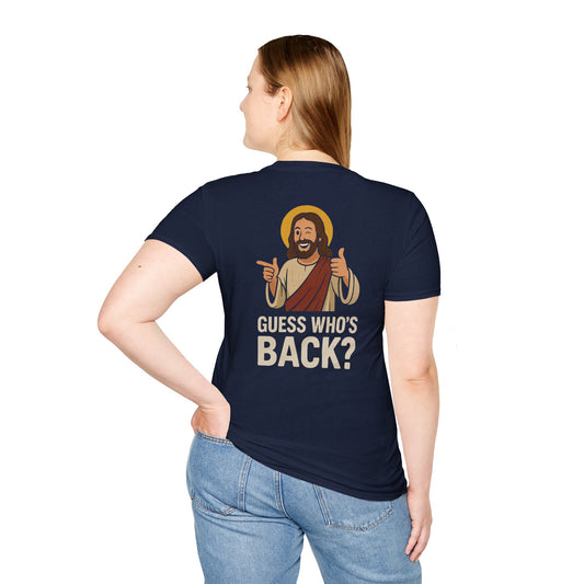 Jesus, Guess Who's Back? T-Shirt