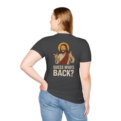 Jesus, Guess Who's Back? T-Shirt