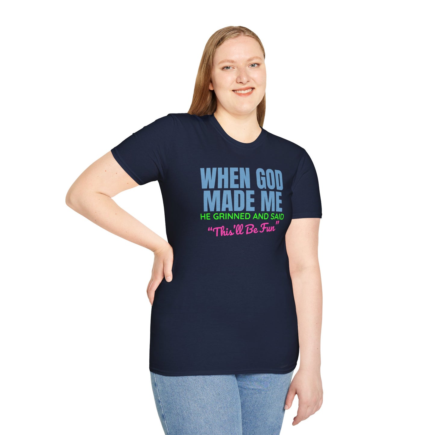 When God Made Me T-Shirt