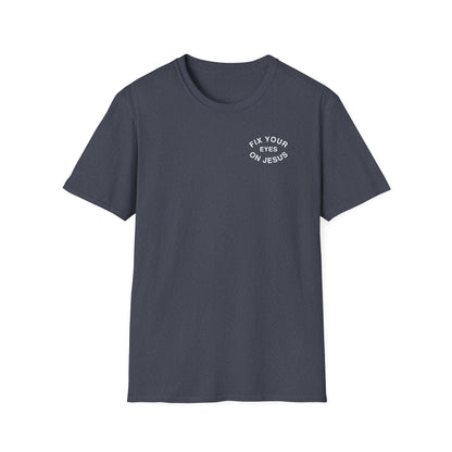 Fix Your Eyes On Jesus T-Shirt