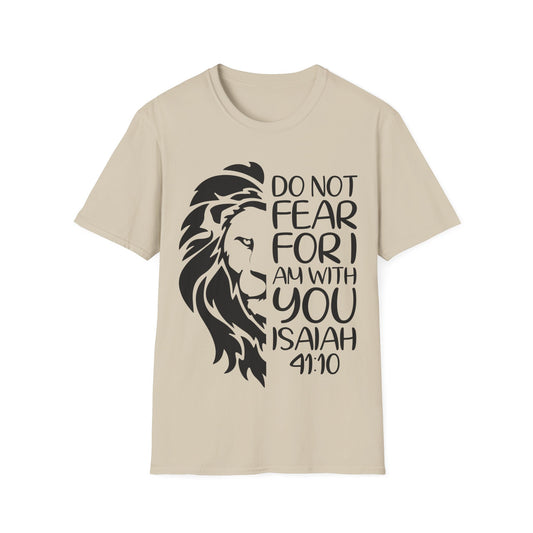 Do Not Fear Unisex T-Shirt