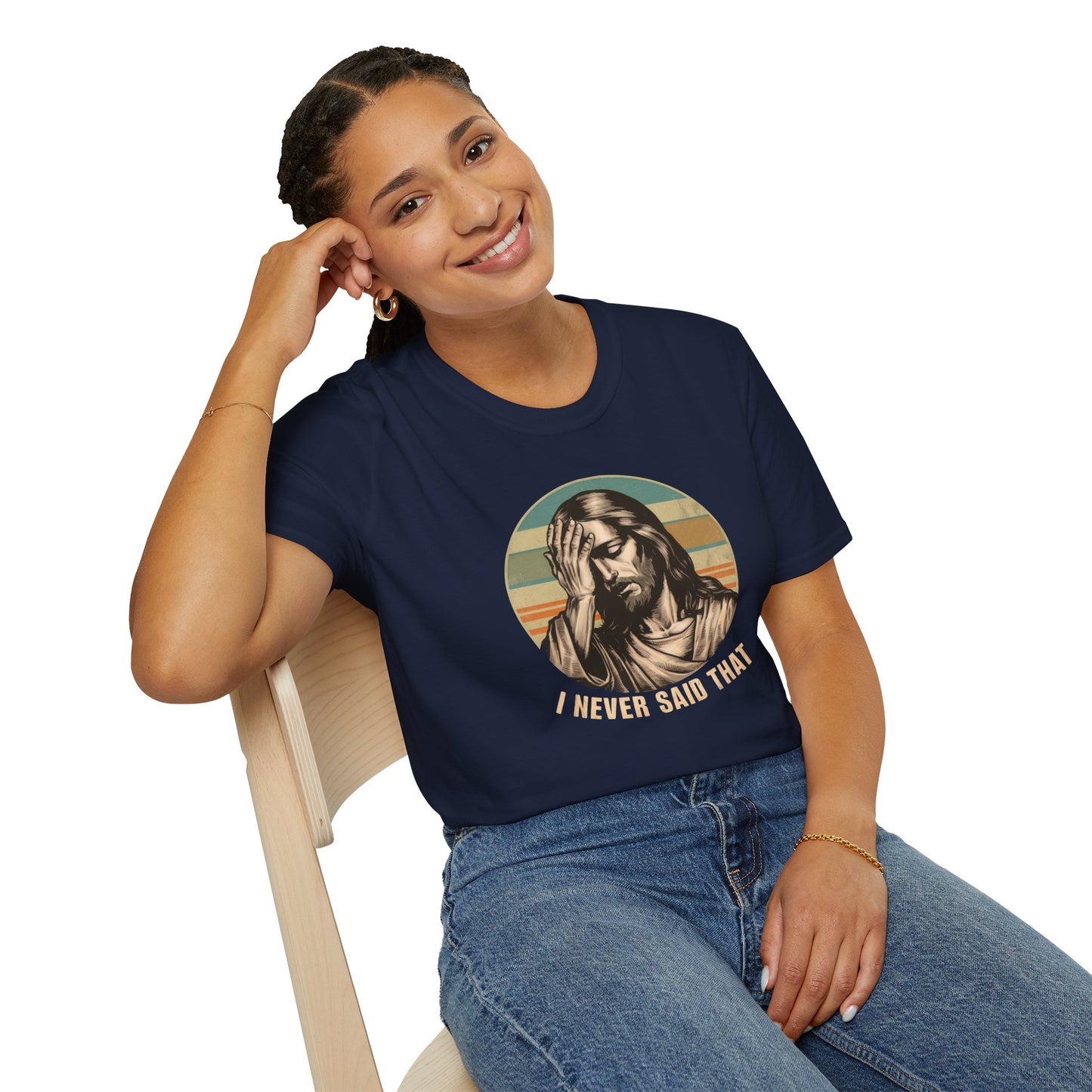 I Never Said That T-Shirt