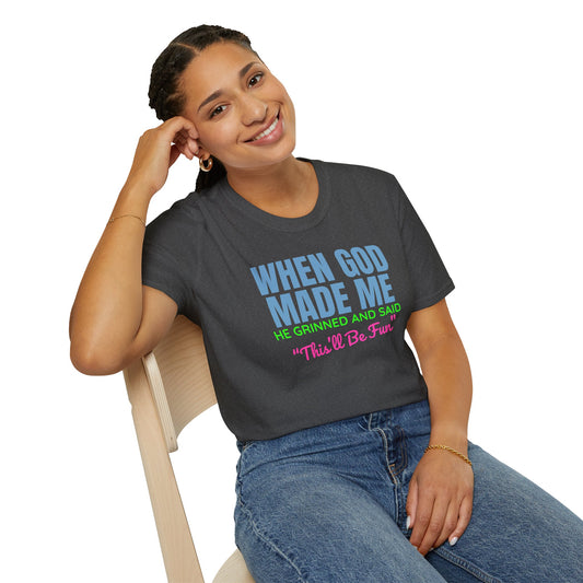 When God Made Me T-Shirt