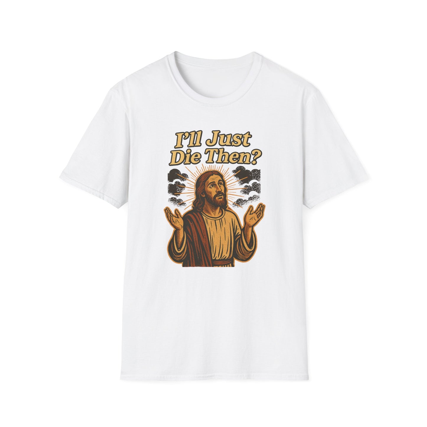 Sarcastic Jesus T-Shirt