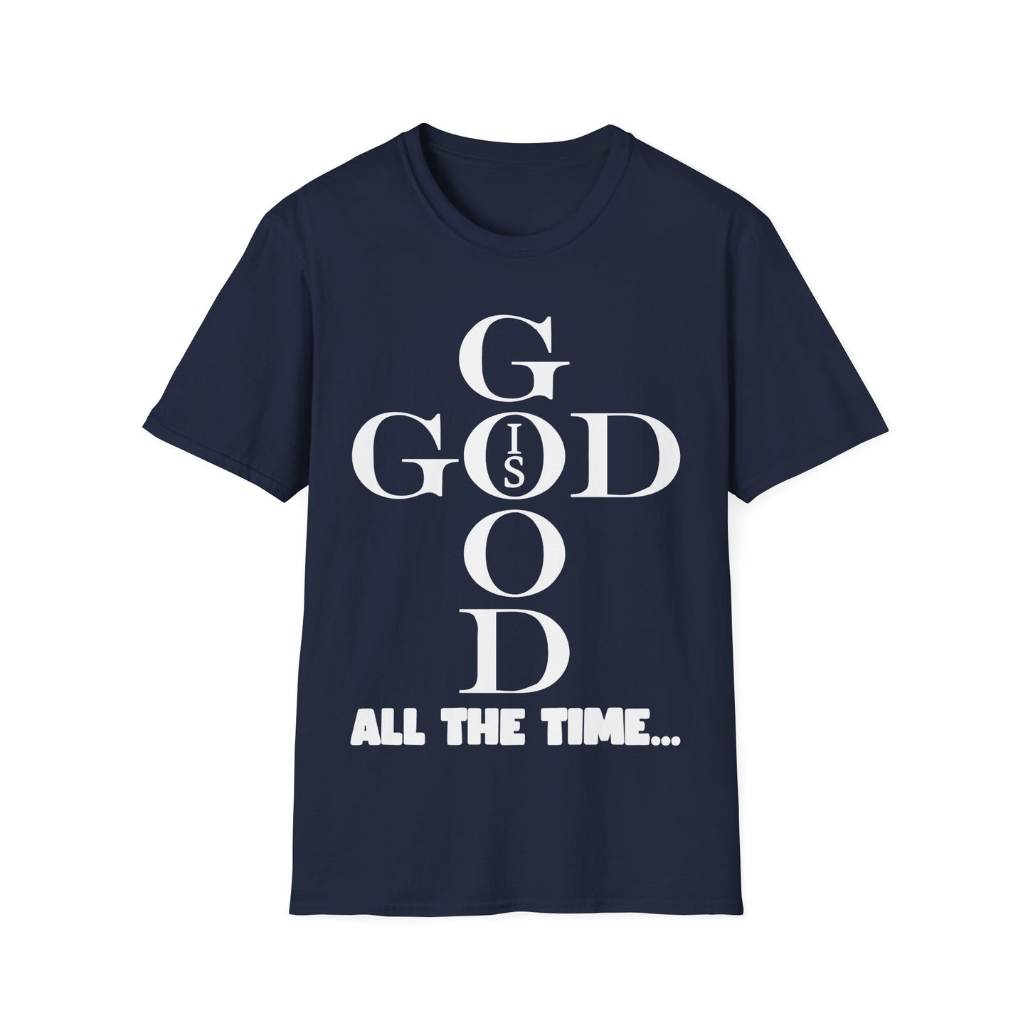 God Is Good Mens T-Shirt