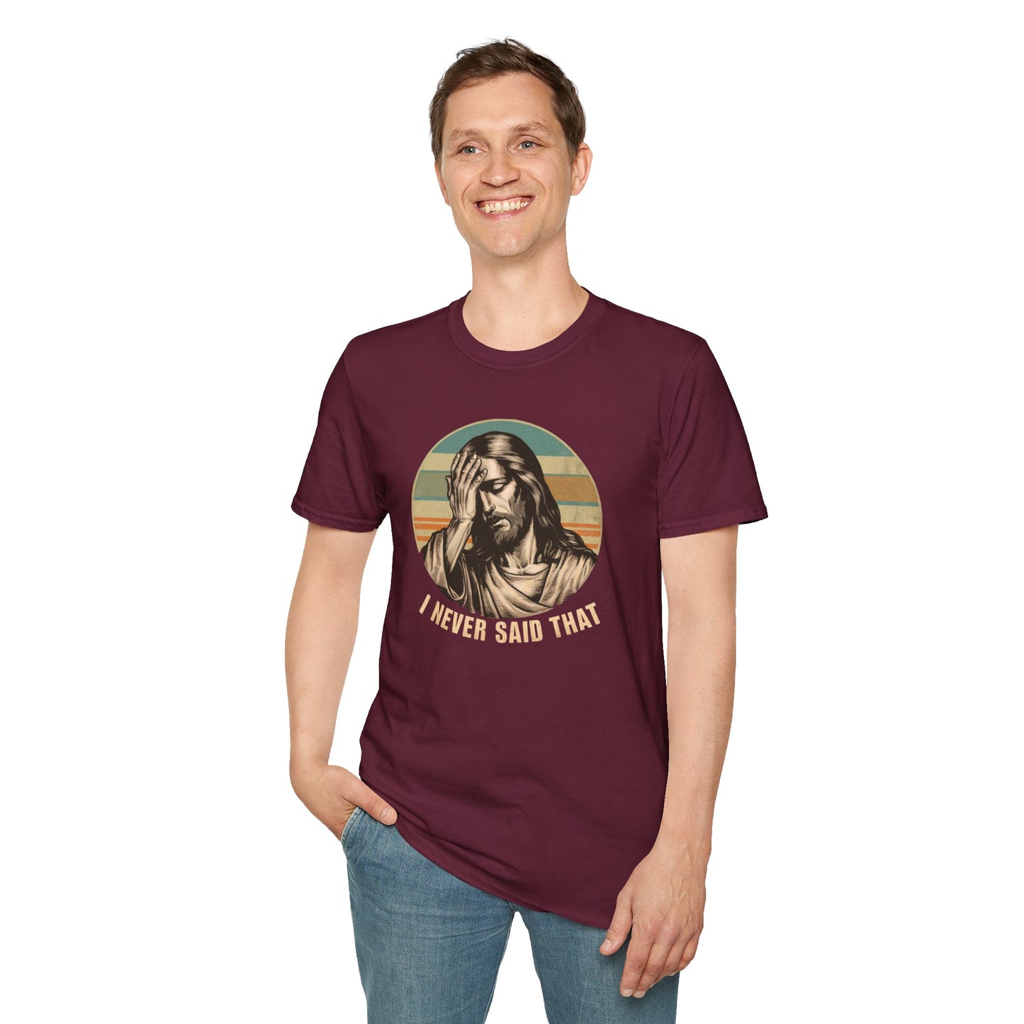 I Never Said That T-Shirt