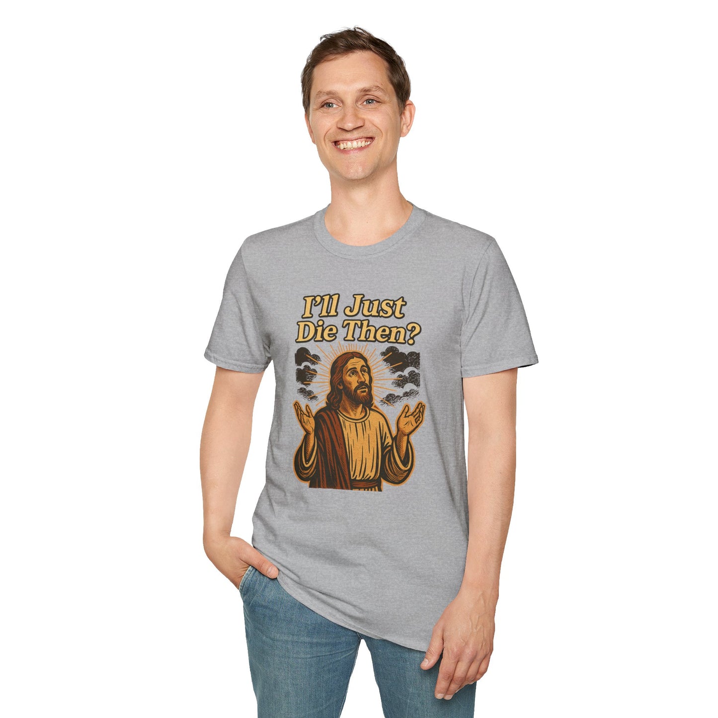Sarcastic Jesus T-Shirt