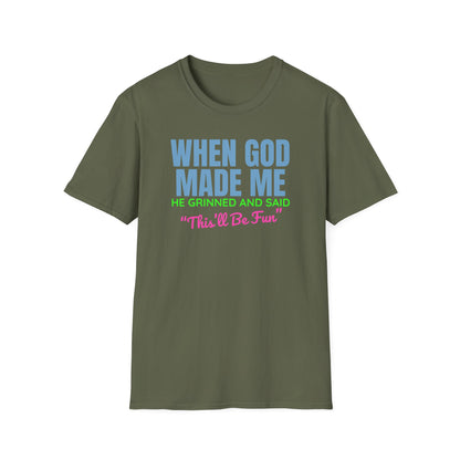 When God Made Me T-Shirt