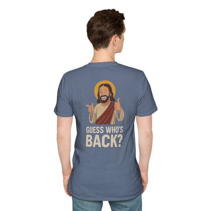Jesus, Guess Who's Back? T-Shirt