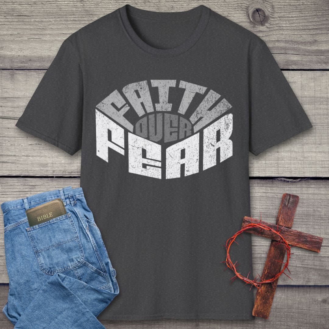 Faith Over Fear T-Shirt