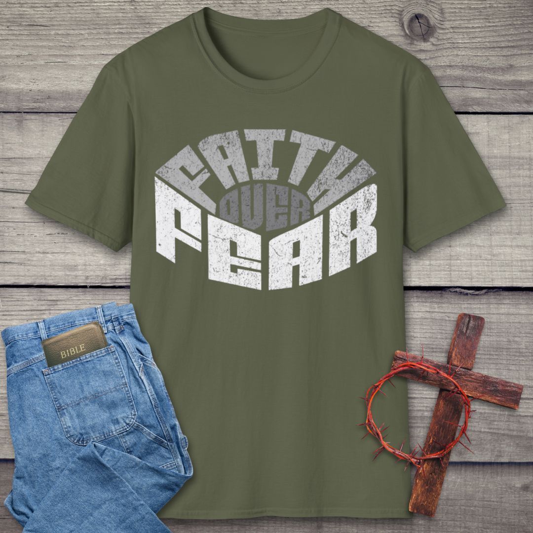 Faith Over Fear T-Shirt